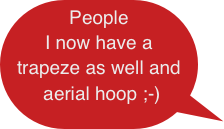 People I now have a trapeze as well and aerial hoop ;-)